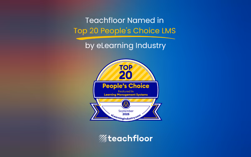 Teachfloor Recognized Again in eLearning Industry’s Top 20 People’s Choice LMS 2025